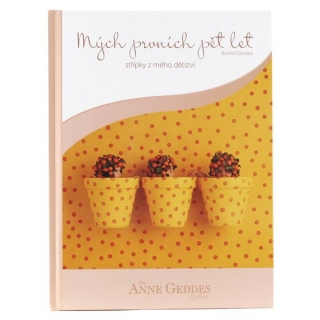 Kniha Mých Prvních Pět Let - Anne Geddes - Seasons